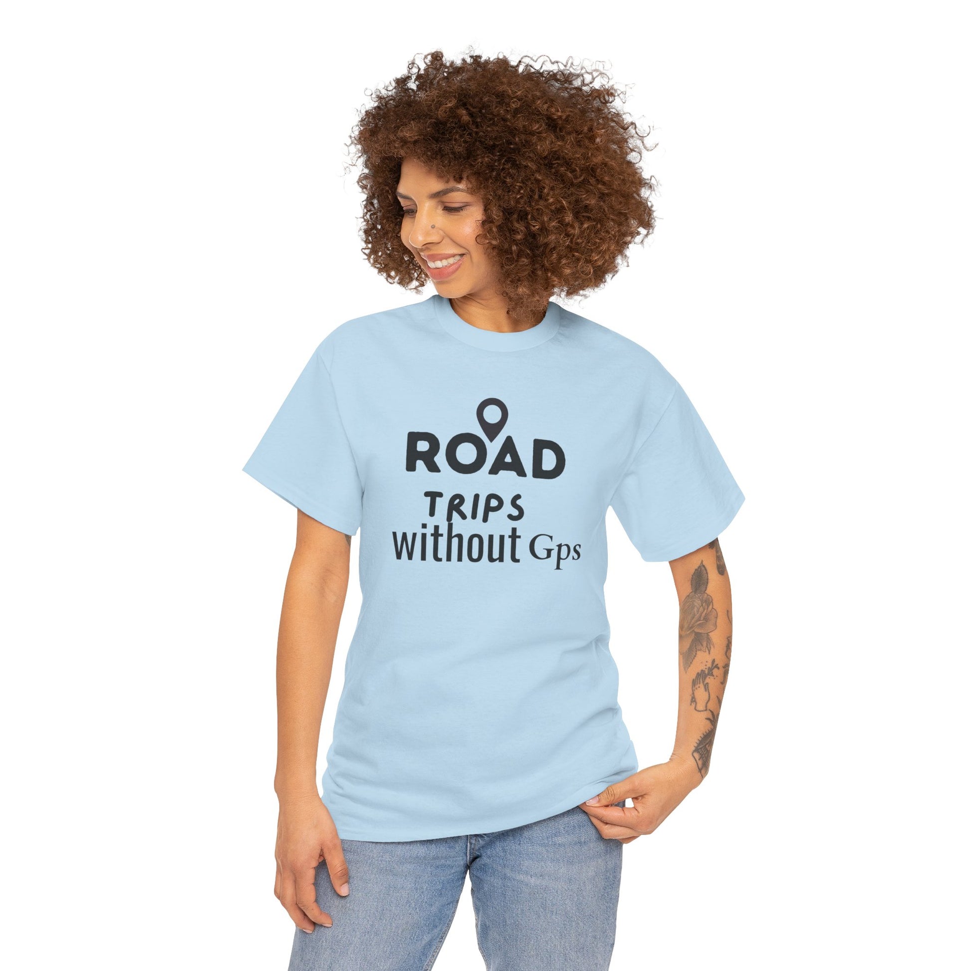 Road Trips Without GPS Unisex Heavy Cotton Tee, Travel Shirt, Adventure Apparel, Gift for Explorers, Road Trip Clothing