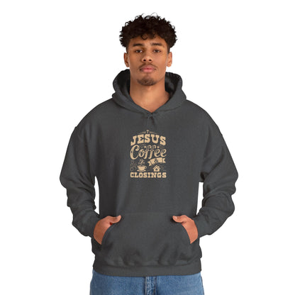 Jesus Coffee Closings Unisex Heavy Blend Hoodie, Cozy Gift for Believers, Fall & Winter Apparel, Faith-Inspired Sweatshirt Dark Heather