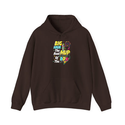 80s Big Hair MVP Unisex Hoodie | Vintage Style Sweatshirt, Retro Gift, Cozy Attire, Nostalgia, Fashion Statement