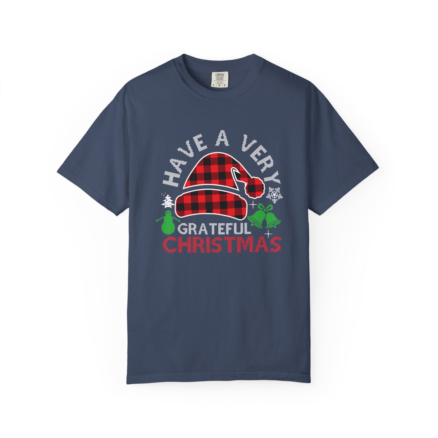 Have a Very Grateful Christmas T-Shirt — Plaid Santa Hat Holiday Tee